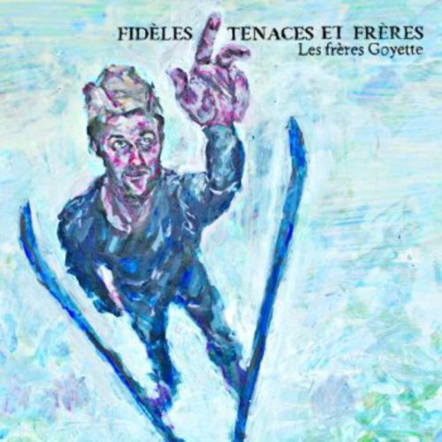 【取寄】Freres - Fideles Tenaces Et Freres CD アルバム 【輸入盤】