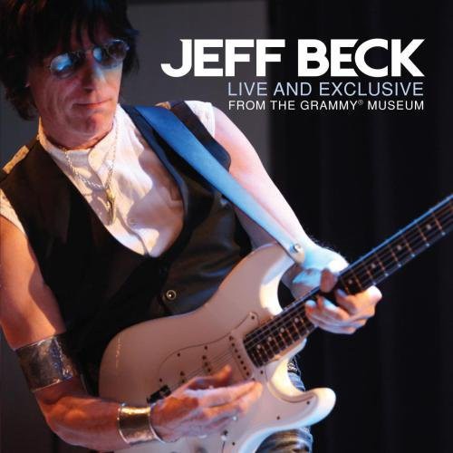 ジェフベック Jeff Beck - Live and Exclusive From The Grammy Museum CD アルバム 【輸入盤】