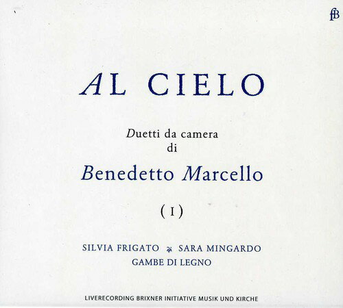 Marcello / Frigato / Gambe Di Legno / Galligioni - Al Cielo: Duetti Da Camera CD アルバム 【輸入盤】