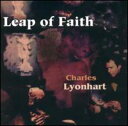Charles Lyonhart - Leap of Faith CD アルバム 【輸入盤】