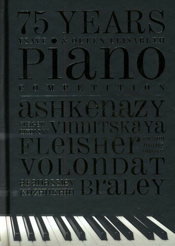 75 Years Ysaye ＆ Queen Elisabeth Piano / Various - 75 Years Ysaye ＆ Queen Elisabeth Piano CD アルバム 【輸入盤】