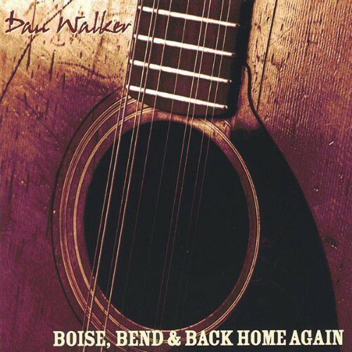 【取寄】Dan Walker - Boise, Bend and Back Home Again CD アルバム 【輸入盤】