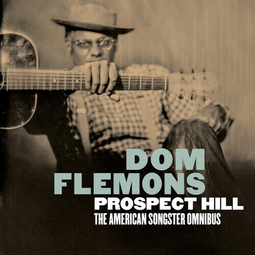 Dom Flemons - Prospect Hill: The American Songster Omnibus CD アルバム 【輸入盤】
