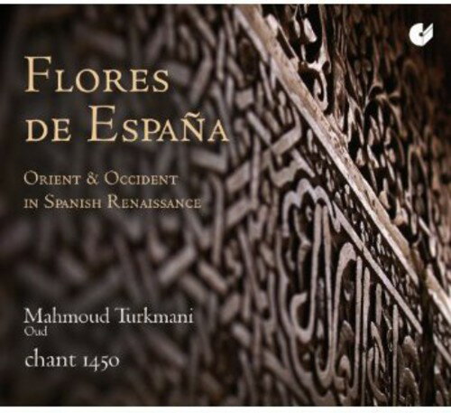 Anchieta / Turkamani / Chant 1450 - Flowers of Spain CD Ao yAՁz