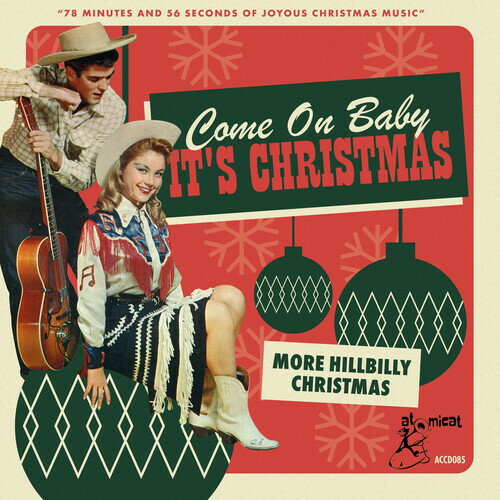 【取寄】Come on Baby Its Christmas: More Hillbilly / Var - Come On Baby Its Christmas: More Hillbilly Christmas (Various Artists) CD アルバム 【輸入盤】