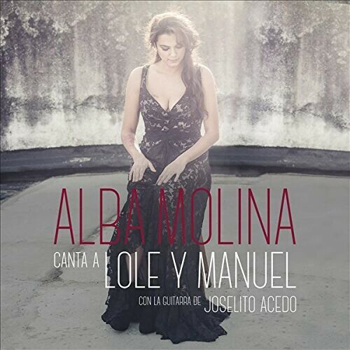 【取寄】Alba Molina - Alba Canta A Lole Y Manuel CD アルバム 【輸入盤】