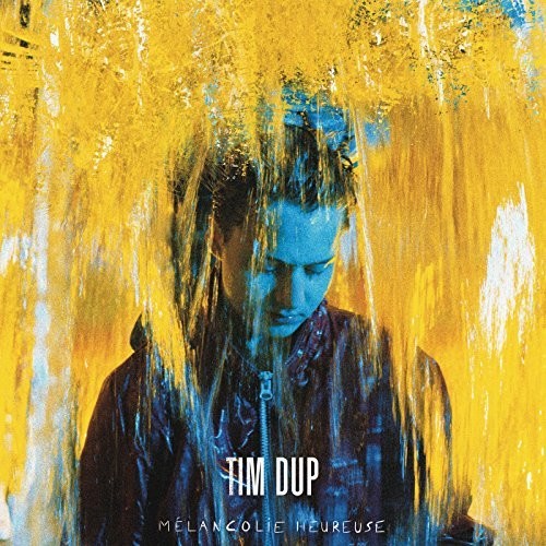 Tim Dup - Melancolie Heureuse LP レコード 