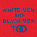 Young Fathers - White Men Are Black Men Too LP レコード 【輸入盤】