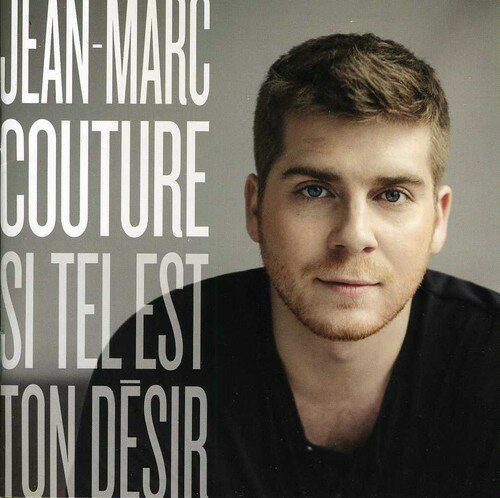 【取寄】Jean-Marc Couture - Si Tel Est Ton Desir CD アルバム 【輸入盤】