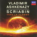 【取寄】ウラディーミルアシュケナージ Vladimir Ashkenazy - Scriabin: Vers la Flamme CD アルバム 【輸入盤】