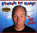 【取寄】Bill Harley - Grownups Are Strange CD アルバム 【輸入盤】