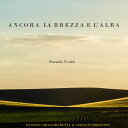 【取寄】Vivaldi / Bandini / Chicchiareta / Cerrato Brother - Ancora la Brezza E L'alba CD アルバム 【輸入盤】