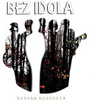 Bez Idola - Krotka Historia CD アルバム 【輸入盤】