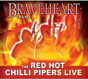 【取寄】Red Hot Chilli Pipers - Braveheart CD アルバム 【輸入盤】