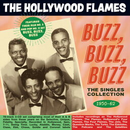 Hollywood Flames - Buzz Buzz Buzz: The Singles Collection 1950-62 CD アルバム 【輸入盤】