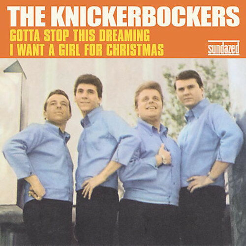 【取寄】Knickerbockers - Gotta Stop This Dreamin ＆ I Want a Girl Christmas レコード (7inchシングル)