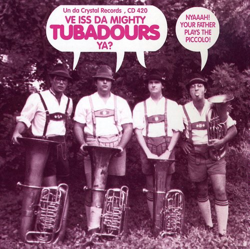 【取寄】Mighty Tubadours - Ve Iss Da Mighty Tubadours CD アルバム 【輸入盤】