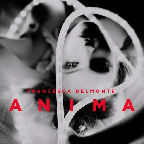 【取寄】Francesca Belmonte - Anima CD アルバム 【輸入盤】