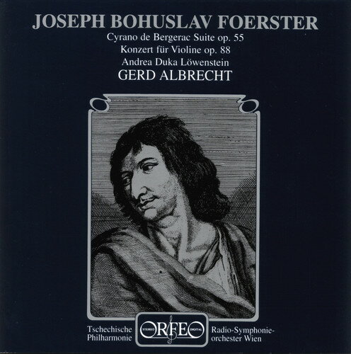 Foerster / Duka-Lowenstein / Vienna Rso / Albrecht - Violin Concerto 1 / Cyrano de Bergerac / Sym Suite CD アルバム 【輸入盤】