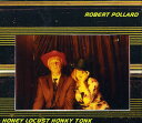 ロバートポラード Robert Pollard - Honey Locust Honky Tonk CD アルバム 【輸入盤】