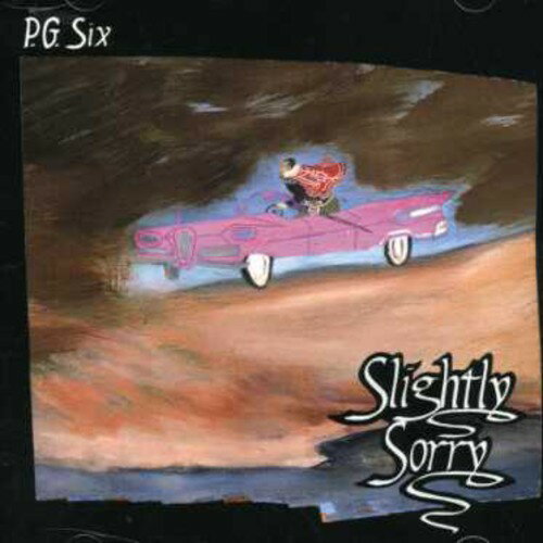 【取寄】Pg Six - Slightly Sorry CD アルバム 【輸入盤】