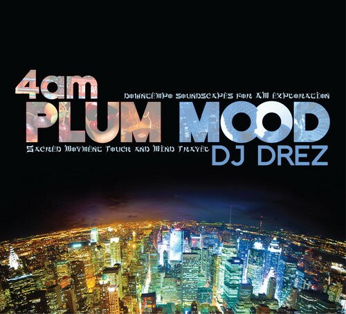 DJ Drez - 4am: Plum Mood CD アルバム 【輸入盤】