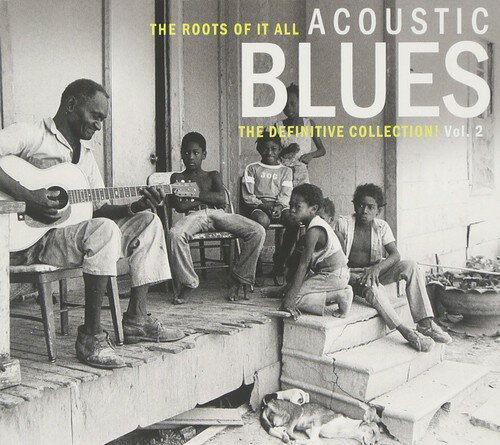 Roots of It All Acoustic Blues Vol. 2 / Various - Roots of It All Acoustic Blues Vol. 2 CD アルバム 【輸入盤】