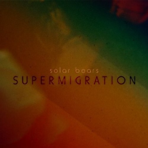 【取寄】Solar Bears - Supermigration CD アルバム 【輸入盤】