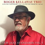 Kellaway, Roger / Leonhart, Jay / Erskine, Peter - New Jazz Standards 3 CD アルバム 【輸入盤】