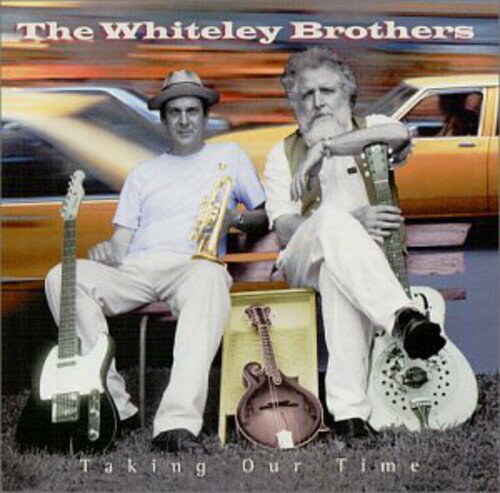 Whiteley Brothers - Taking Our Time CD アルバム 【輸入盤】