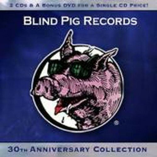 Blind Pig Records 30th Anniversary Collection / Va - Blind Pig Records 30th Anniversary Collection CD アルバム 【輸入盤】