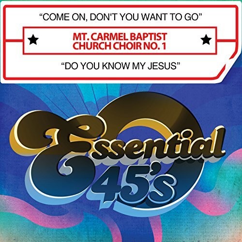 Mt Carmel Baptist Church Choir No 1 - Come On, Don't You Want To Go / Do You Know My Jesus (Digital 45) CD アルバム 【輸入盤】