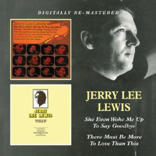 ジェリーリールイス Jerry Lee Lewis - She Even Woke Me Up to Say Goodbye / There Must Be CD アルバム 【輸入盤】