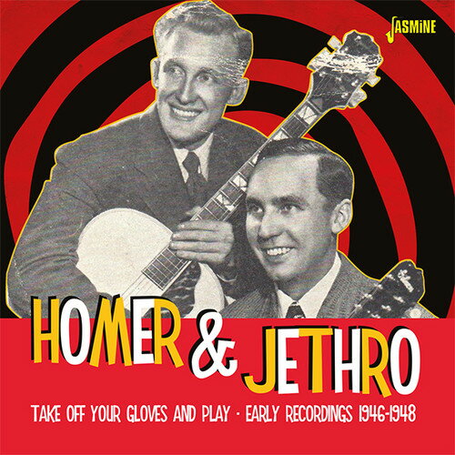 Homer ＆ Jethro - Take Off Your Gloves ＆ Play CD アルバム 【輸入盤】