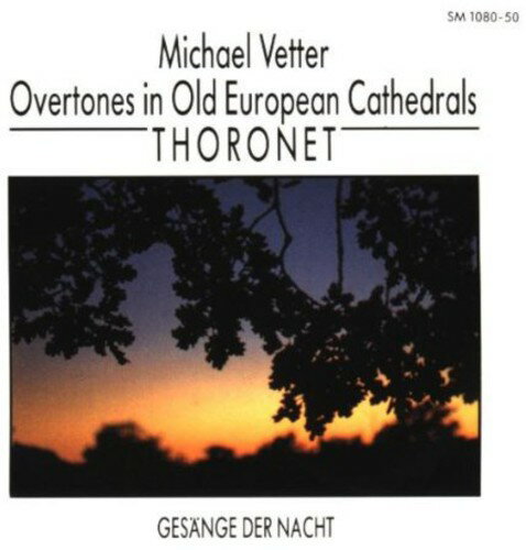 Michael Vetter - Vetter: Overtones in Old European Cathedrals CD アルバム 