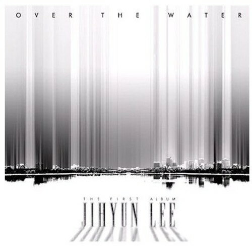 Lee Jihyun - Over the Water CD アルバム 【輸入盤】