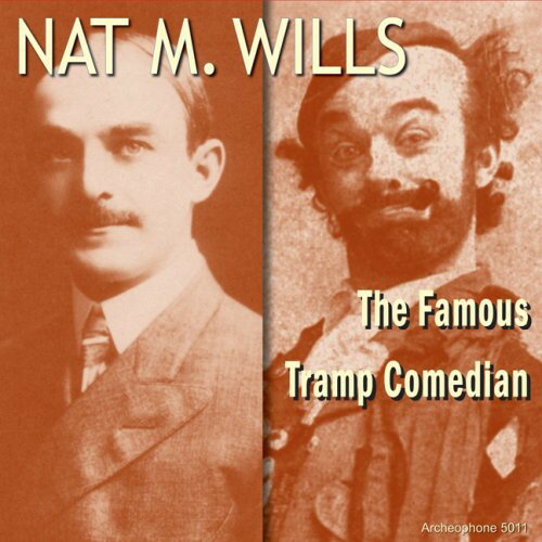 【取寄】Nat Wills - Famous Tramp Comedian CD アルバム 【輸入盤】