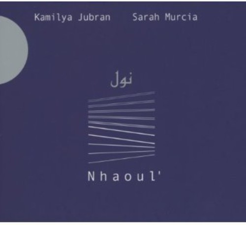 【取寄】Kamilya Jubran ＆ Sarah Murcia - Nhaoul' CD アルバム 【輸入盤】