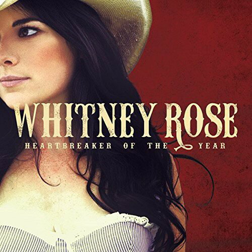 【取寄】Whitney Rose - Heartbreaker of the Year CD アルバム 【輸入盤】