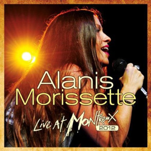 【取寄】アラニスモリセット Alanis Morissette - Live at Montreaux 2012 CD アルバム 【輸入盤】