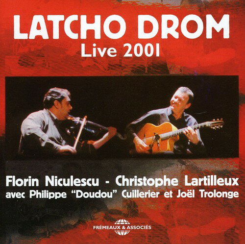 Latcho Drom - Live 2001 CD アルバム 【輸入盤】