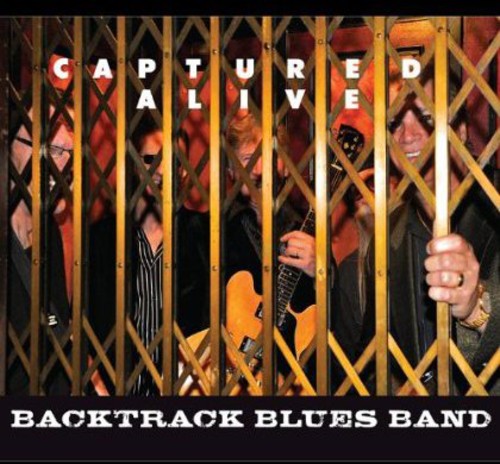 Backtrack Blues Band - Captured Alive CD アルバム 【輸入盤】