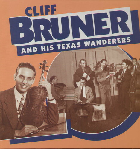 【取寄】Cliff Bruner ＆ Texas Wanderers - ＆ His Texas Wanderers CD アルバム 【輸入盤】