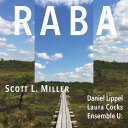 Miller / Lippel / Kerikmae - Raba CD アルバム 【輸入盤】