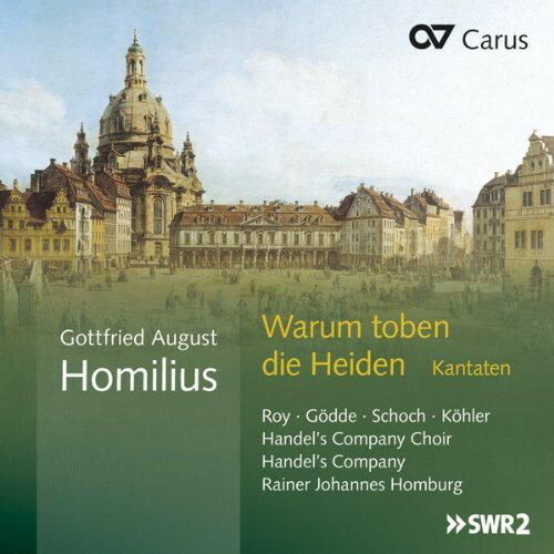 Homilius / Handel's Company Choir / Homburg - Warum Toben Die Heiden Cantatas CD アルバム 【輸入盤】