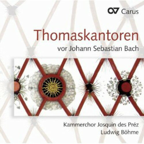 Calvisius / Kammerchor Josquin Des Prez / Bohme - Thomascantors Until Bach CD Ao yAՁz