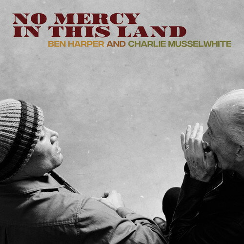 Ben Harper / Charlie Musselwhite - No Mercy In This Land CD アルバム 【輸入盤】