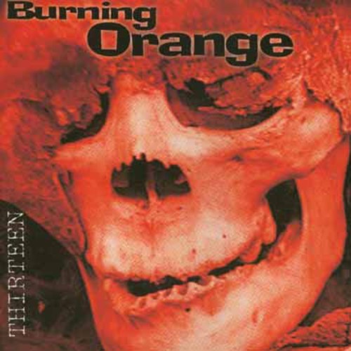 【取寄】Burning Orange - Thirteen CD アルバム 【輸入盤】