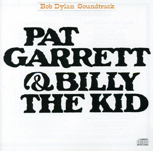 ボブディラン Bob Dylan - Pat Garrett and Billy the Kid (オリジナル・サウンドトラック) サントラ CD アルバム 【輸入盤】