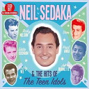 【取寄】ニールセダカ Neil Sedaka - Neil Sedaka ＆ the Hits of the Teen Idols CD アルバム 【輸入盤】